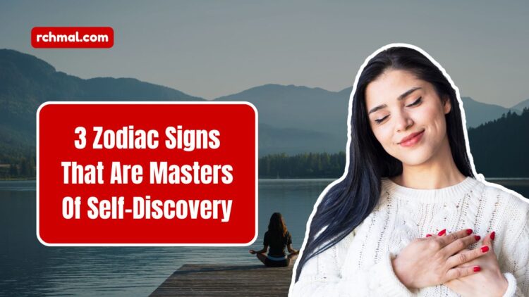 3 Zodiac Signs That Are Masters Of Self-Discovery