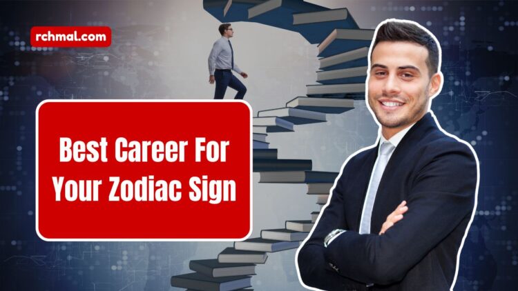 Find the Best Career For Your Zodiac Sign And Unlock Success
