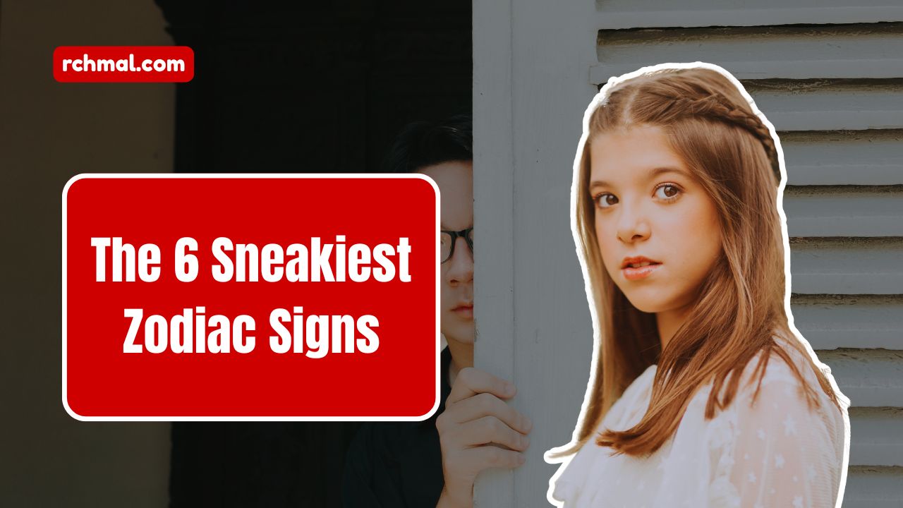 The 6 Sneakiest Zodiac Signs- Who Hides Secrets Best According To Astrology