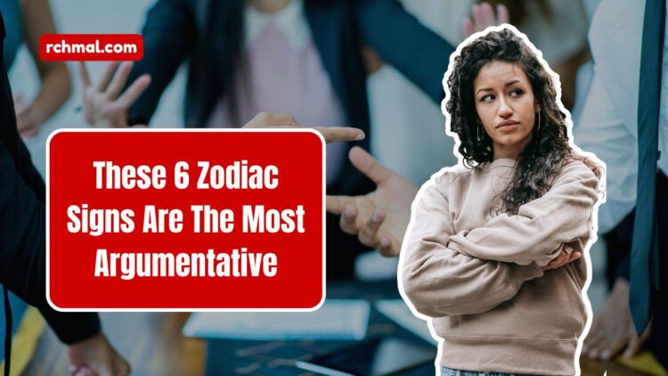 These Zodiac Signs Are The Most Argumentative, Experts Confirm